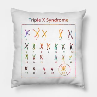 Triple X Syndrome Pillow