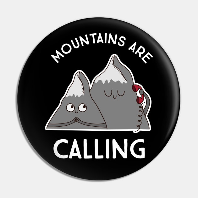 Mountains Are Calling Pin by krimons