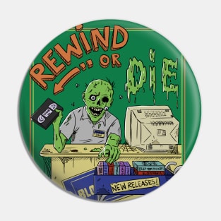 rewind or die Pin