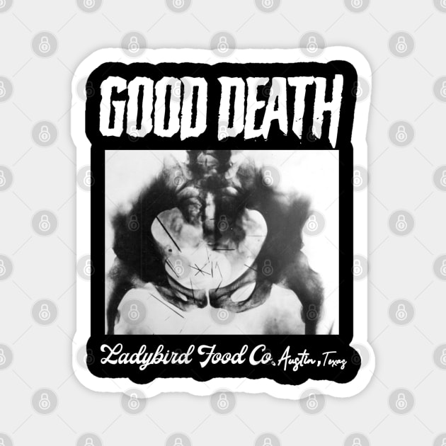 Good Death Magnet by Ladybird Food Co.