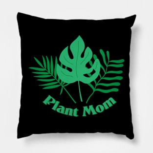 Plant Mom nature natural leaves green shirt Pillow