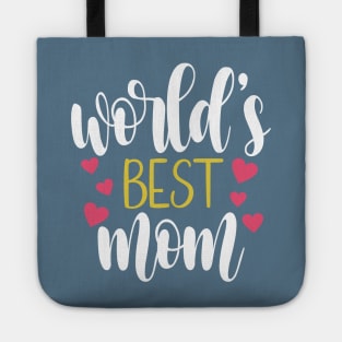 World's Best Mom Mother's Day Inspirational Quote Tote