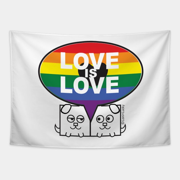 Love is Love Tapestry by gallerynadine