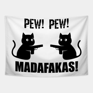 Pew Pew Madafakas Cat Tapestry