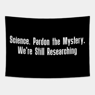 Skeptic Proud: Scientific Inquiry Quotes Lover Tee Tapestry