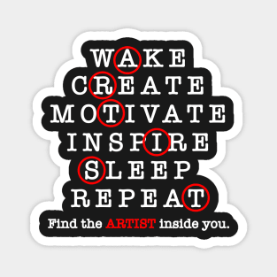 Wake Create Motivate Inspire Sleep Repeat Magnet