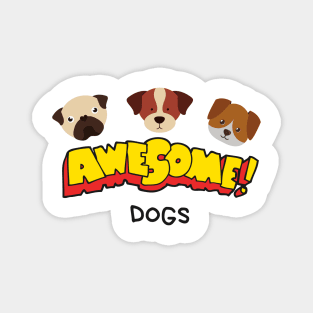AWESOME DOGS Magnet
