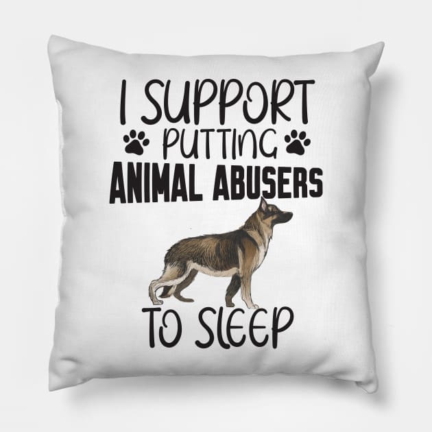 I support putting animal abusers to sleep Pillow by Work Memes