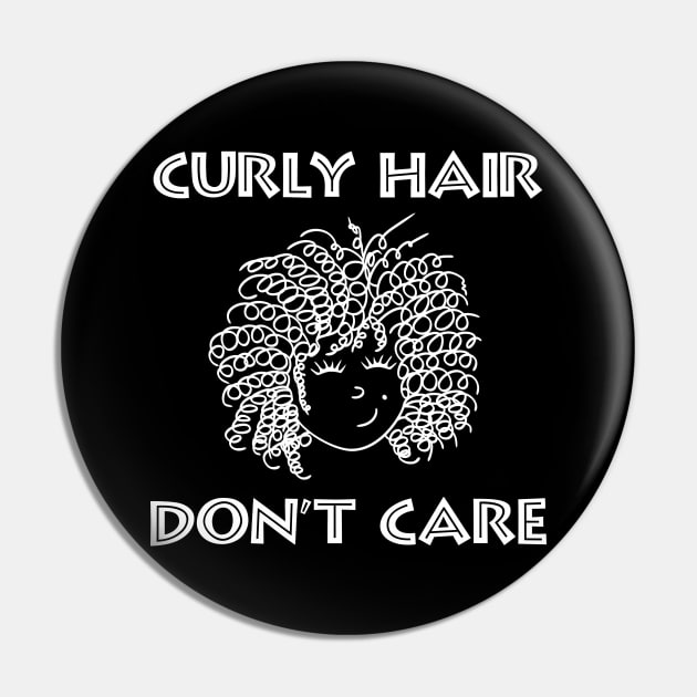 Curly Hair Don't Care Pin by Slap Cat Designs