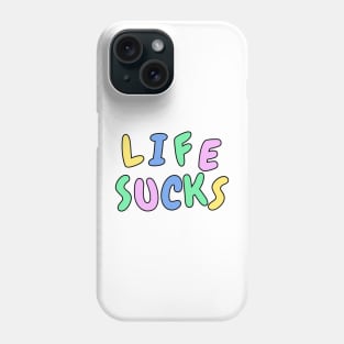 Life sucks funny pastel sarcastic phrase Phone Case