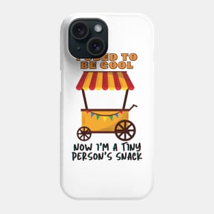 I Used to be Cool Now I'm a Tiny Person's Snack - Funny saying Phone Case