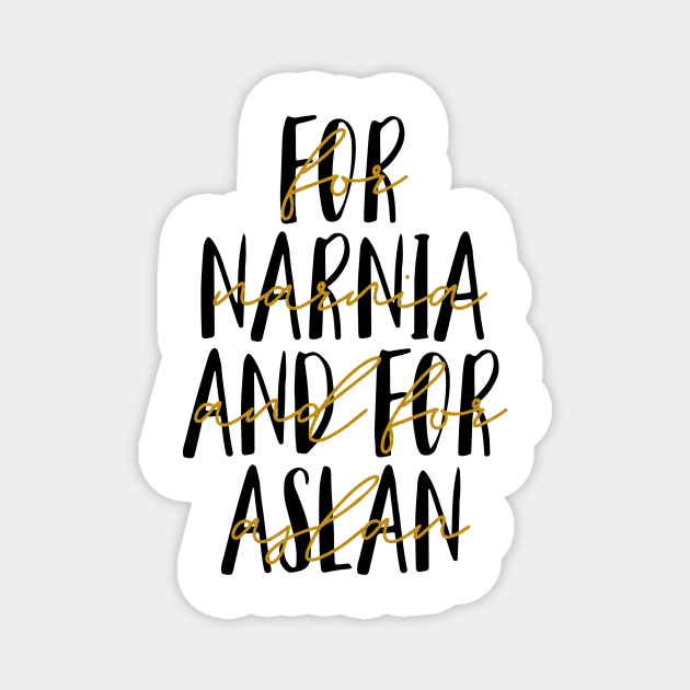 For Narnia and For Aslan Magnet by DreamsofTiaras