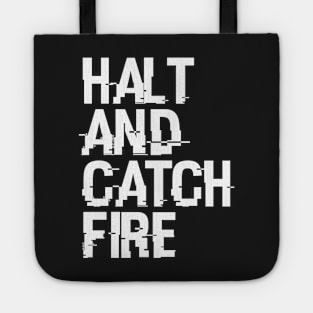 Halt And Catch Fire Tote