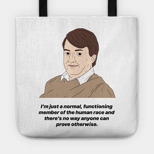 MARK CORRIGAN | I'M JUST A NORMAL FUNCTIONING.. Tote