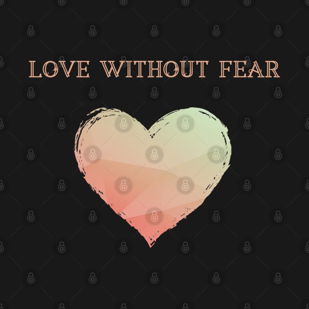 LGBT Heart Love Without Fear by aaallsmiles