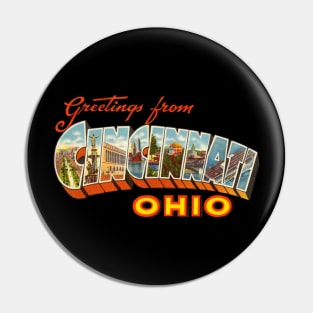 Greetings from Cincinnati Ohio Pin