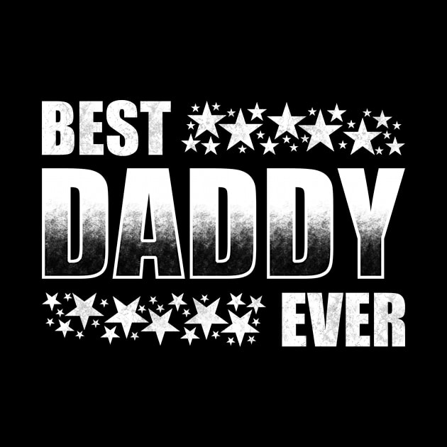 Best Daddy Ever by TeeMaruf