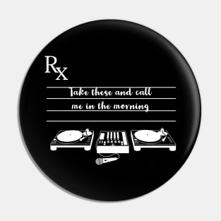 Music is the prescription (white) Pin