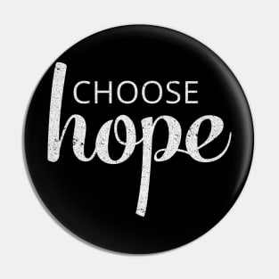 Choose Hope! Pin