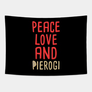 peace, love and pierogi Tapestry