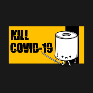 Kill Covid-19 T-Shirt