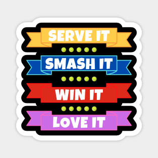 US Open Serve It Smash It Win It Love It Tennis Magnet