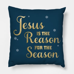 Jesus Is The Reason For The Season Pillow