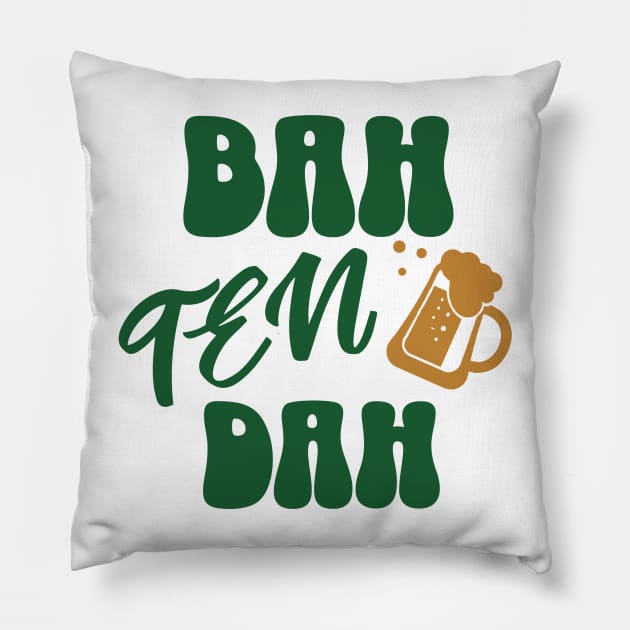 BAH TEN DAH | Funny St Patrick's Day Beer Bartender Gift Pillow by IYearDesign