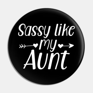 Sassy like my Aunt Pin