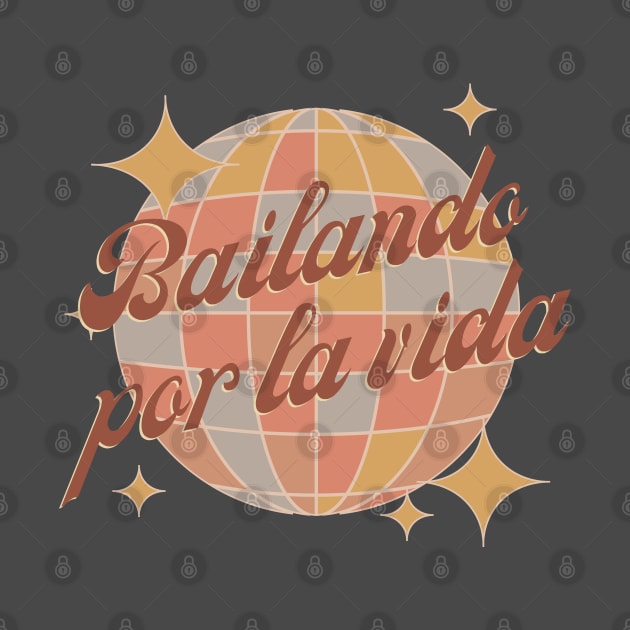 Bailando por la vida,  dancing through life, retro brown by Bailamor