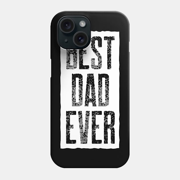 Best Dad Ever Phone Case by Horisondesignz