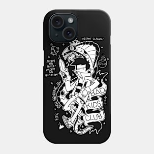 Bad Kids Club. Phone Case