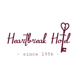 Heartbreak Hotel since 1956 T-Shirt
