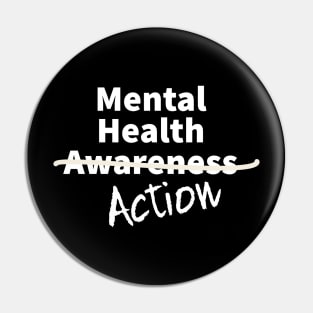 Mental Health Awareness. Take Action. Pin