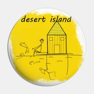 Desert Island Pin
