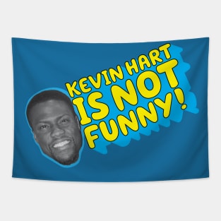 Kevin Hart Is Not Funny Tapestry