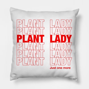 Plant lady, just one more Pillow