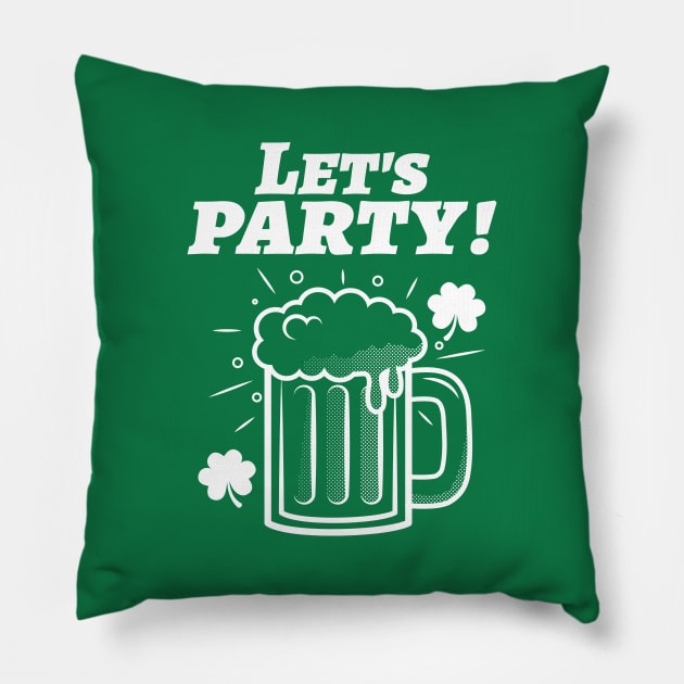 Let's Party St Patrick's Day Pillow by BeerShirtly01