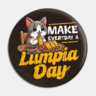 Make Everyday A Lumpia Day Pin