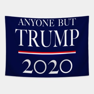 Anyone But Trump 2020 Fake Campaign Presidential Election Tapestry