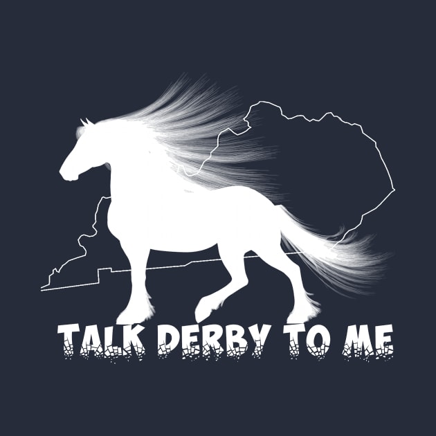 Talk Derby To Me. Kentucky 2018 by albaley
