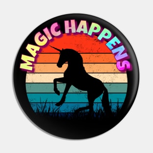 Unicorn Magic Happens Pin