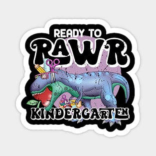 Ready to rawr kindergarten Magnet