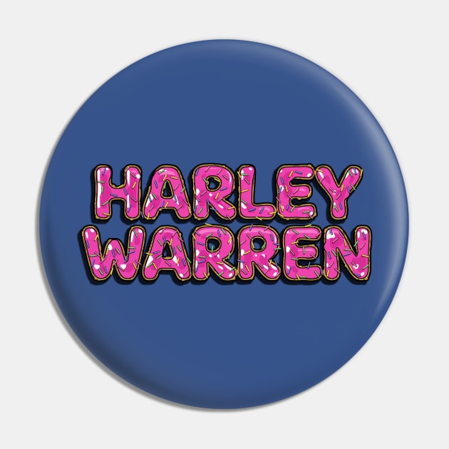 Harley Warren Donut Pin by Harley Warren