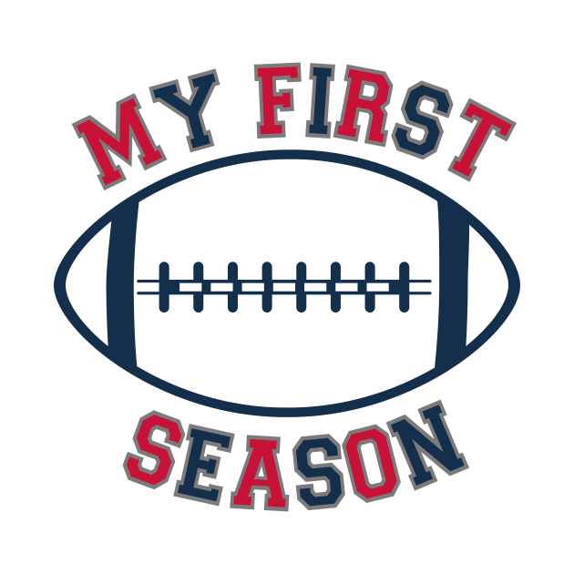 MY FIRST SEASON FOOTBALL TEE by ART_BY_RYAN