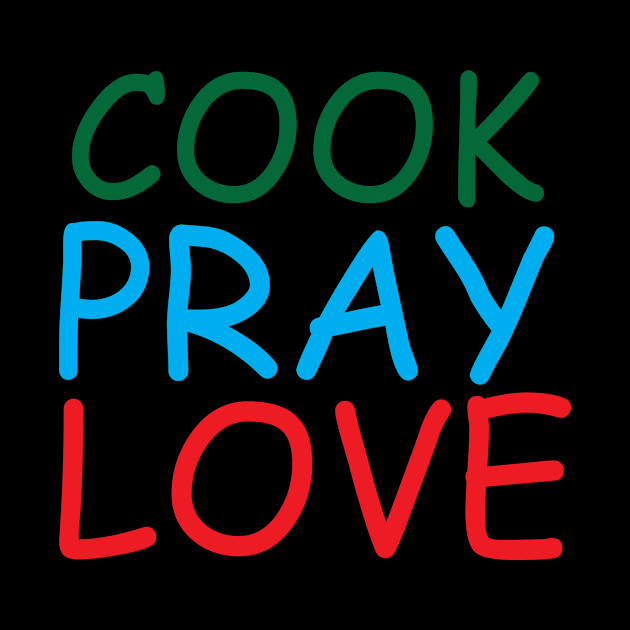 Cook Pray Love Creative Job Typography Design by Stylomart