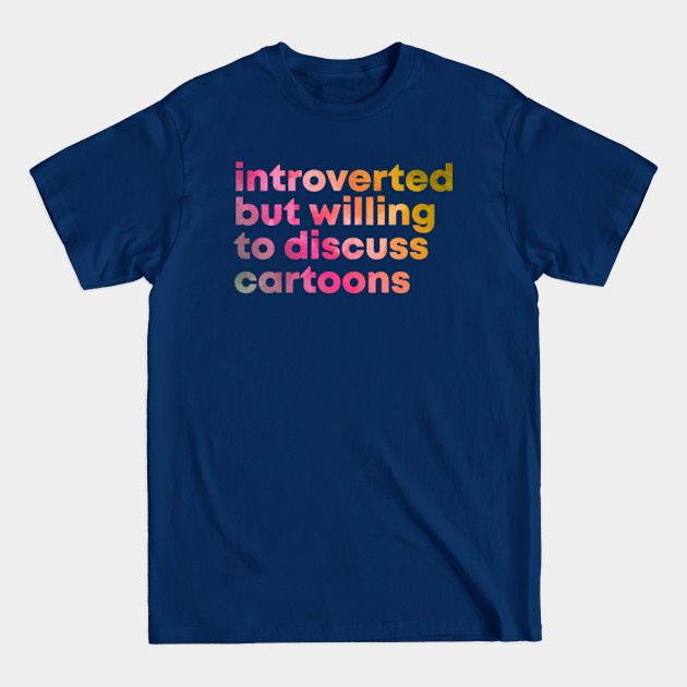 Discover Awesome And Funny Introverted But Willing To T-Shirts