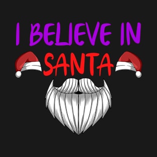 I Believe in Santa. Christmas Design T-Shirt