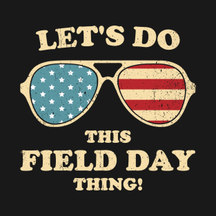 Let's Do This Field Day Sun Glasses US Flag Boy Girl Kid T-Shirt