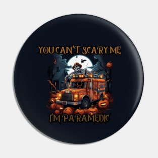 You can't scare me, I'm a paramedic! Halloween time Pin